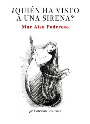 ¿QUIÉN HA VISTO A UNA SIRENA?