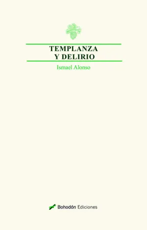 TEMPLANZA Y DELIRIO