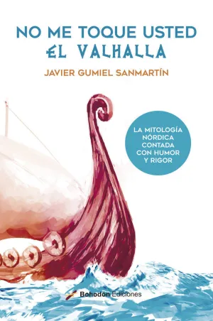 NO ME TOQUE USTED EL VALHALLA