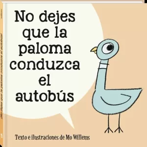 NO DEJES QUE LA PALOMA CONDUZCA EL AUTOBÚS