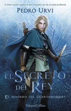 EL SECRETO DEL REY: (EL SENDERO DEL GUARDABOSQUES, LIBRO 2) EL SECRETO DEL REY: (EL SENDERO DEL GUARDABOSQUES, LIBRO 2)