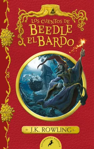 LOS CUENTOS DE BEEDLE EL BARDO (UN LIBRO DE LA BIBLIOTECA DE HOGWARTS) LOS CUENTOS DE BEEDLE EL BARDO (UN LIBRO DE LA BIBLIOTECA DE HOGWARTS)