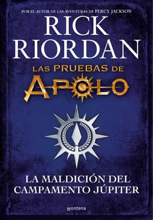 LAS PRUEBAS DE APOLO - LA MALDICIÓN DEL CAMPAMENTO JÚPITER