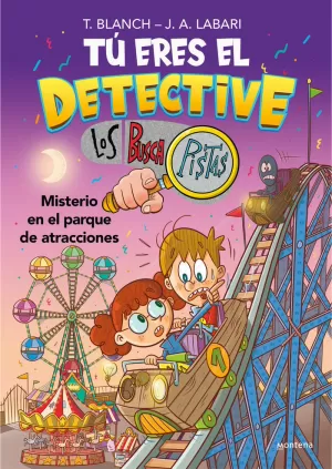 TÚ ERES EL DETECTIVE CON LOS BUSCAPISTAS 4 - MISTERIO EN EL PARQUE DE ATRACCIONES TÚ ERES EL DETECTIVE CON LOS BUSCAPISTAS 4 - MISTERIO EN EL PARQUE DE ATRACCIONES