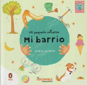 MI BARRIO (MI PEQUEÑO UNIVERSO. PEQUEÑAS MANITAS)
