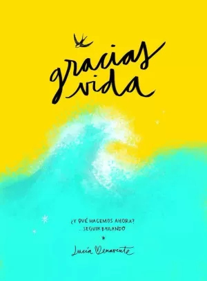 GRACIAS, VIDA