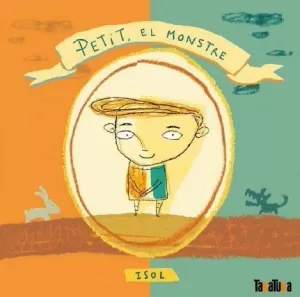 PETIT, EL MONSTRE PETIT, EL MONSTRE