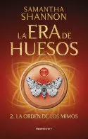 LA ERA DE HUESOS 2 - LA ORDEN DE LOS MIMOS LA ERA DE HUESOS 2 - LA ORDEN DE LOS MIMOS