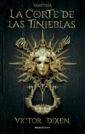 LA CORTE DE LAS TINIEBLAS (VAMPYRIA 1)