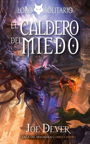 LOBO SOLITARIO 9: EL CALDERO DEL MIEDO