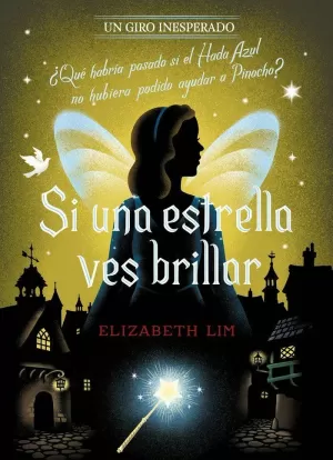 SI UNA ESTRELLA VES BRILLAR. UN GIRO INESPERADO SI UNA ESTRELLA VES BRILLAR. UN GIRO INESPERADO