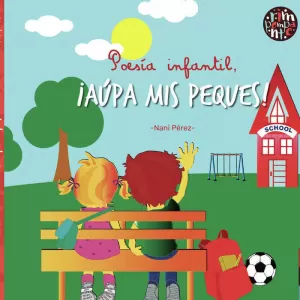 POESÍA INFANTIL, ¡AÚPA MIS PEQUES!