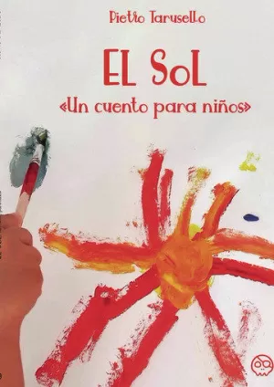 EL SOL. UN CUENTO PARA NIÑOS EL SOL. UN CUENTO PARA NIÑOS