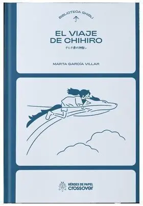 BIBLIOTECA GHIBLI EL VIAJE DE CHIHIRO