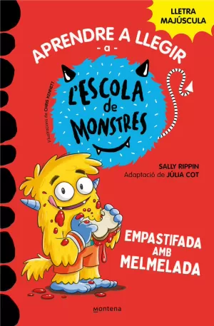 APRENDRE A LLEGIR A L'ESCOLA DE MONSTRES 2 - EMPASTIFADA AMB MELMELADA APRENDRE A LLEGIR A L'ESCOLA DE MONSTRES 2 - EMPASTIFADA AMB MELMELADA