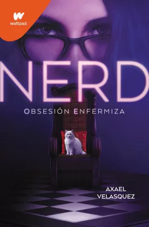 NERD - LIBRO 1: OBSESIÓN ENFERMIZA
