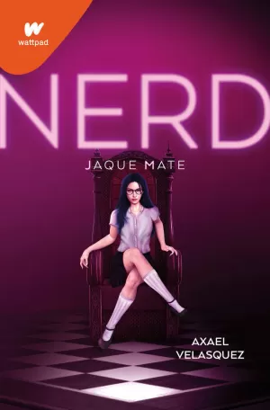 NERD - LIBRO 2: JAQUE MATE NERD - LIBRO 2: JAQUE MATE