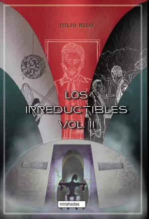 LOS IRREDUCTIBLES II