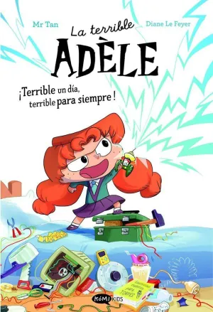 LA TERRIBLE ADELE TERRIBLE UN DIA TERRIBLE PARA SIEMPRE NOV