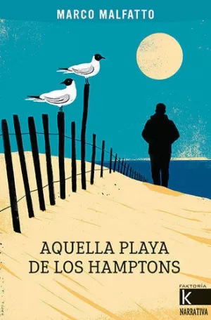 AQUELLA PLAYA DE LOS HAMPTONS AQUELLA PLAYA DE LOS HAMPTONS