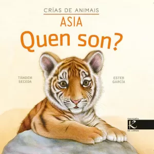 QUEN SON? CRÍAS DE ANIMAIS - ASIA QUEN SON? CRÍAS DE ANIMAIS - ASIA