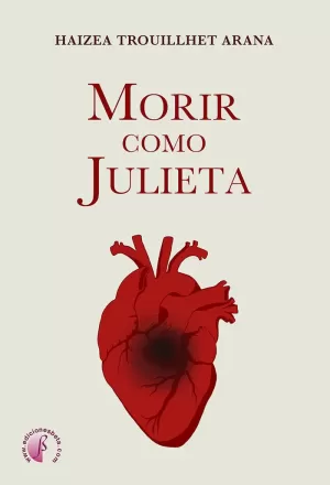 MORIR COMO JULIETA MORIR COMO JULIETA