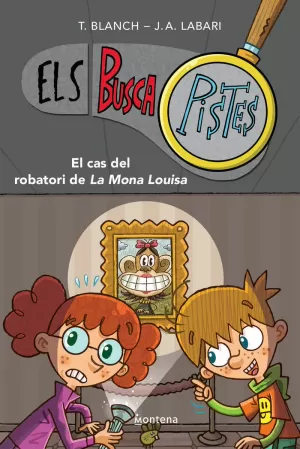ELS BUSCAPISTES 3 - EL CAS DEL ROBATORI DE LA MONA LOUISA ELS BUSCAPISTES 3 - EL CAS DEL ROBATORI DE LA MONA LOUISA
