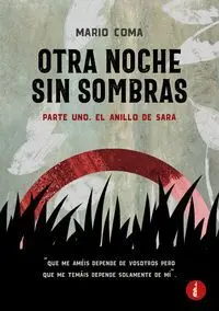 OTRA NOCHE SIN SOMBRAS OTRA NOCHE SIN SOMBRAS