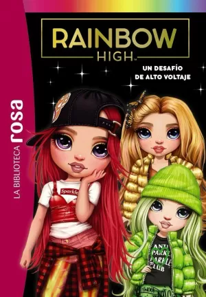 LA BIBLIOTECA ROSA. RAINBOW HIGH, 4. UN DESAFÍO DE ALTO VOLTAJE