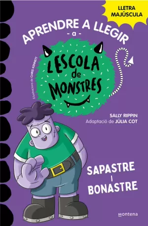 APRENDRE A LLEGIR A L'ESCOLA DE MONSTRES 9 - SAPASTRE I BONASTRE APRENDRE A LLEGIR A L'ESCOLA DE MONSTRES 9 - SAPASTRE I BONASTRE