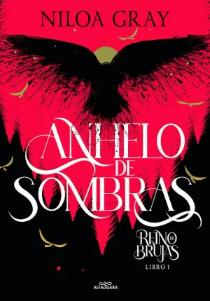 ANHELO DE SOMBRAS (REINO DE BRUJAS 1) ANHELO DE SOMBRAS (REINO DE BRUJAS 1)