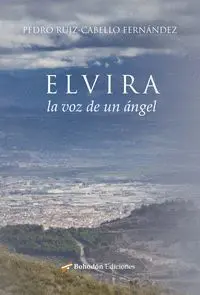 ELVIRA, LA VOZ DE UN ÁNGEL