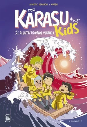 KARASU KIDS. ALERTA TSUNAMI VERMELL