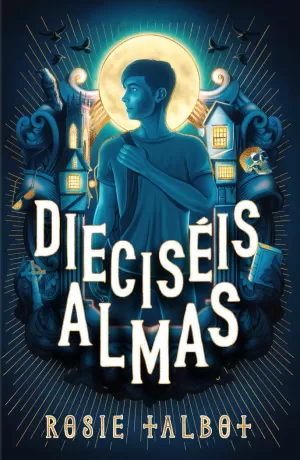 DIECISÉIS ALMAS