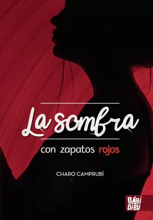 LA SOMBRA CON ZAPATOS ROJOS