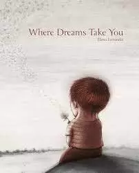 WHERE DREAMS TAKE YOU