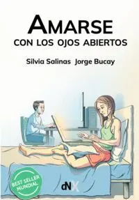 AMARSE CON LOS OJOS ABIERTOS AMARSE CON LOS OJOS ABIERTOS