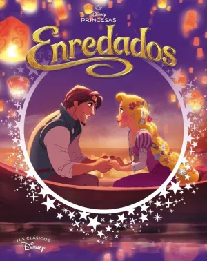 ENREDADOS (MIS CLÁSICOS DISNEY)