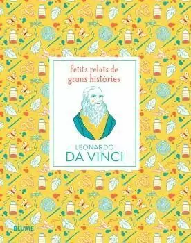 PETITS RELATS DE GRANS HISTÒRIES. LEONARDO DA VINCI