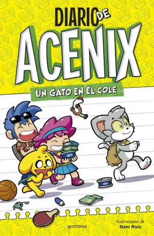 DIARIO DE ACENIX. UN GATO EN EL COLE (DIARIO DE ACENIX 1)