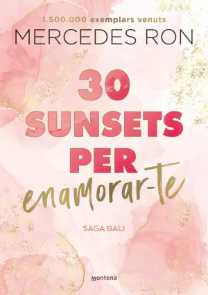 30 SUNSETS PER ENAMORAR-TE (EDICIÓ EN CATALÀ) (BALI 1) 30 SUNSETS PER ENAMORAR-TE (EDICIÓ EN CATALÀ) (BALI 1)