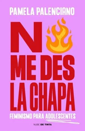 NO ME DES LA CHAPA