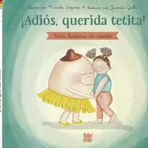 ¡ADIÓS, QUERIDA TETITA! ¡ADIÓS, QUERIDA TETITA!