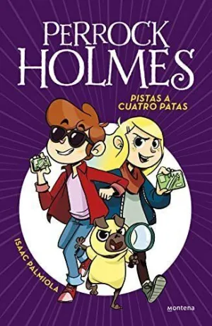PISTAS A CUATRO PATAS EDICION ESCOLAR SERIE PERROCK HOLMES