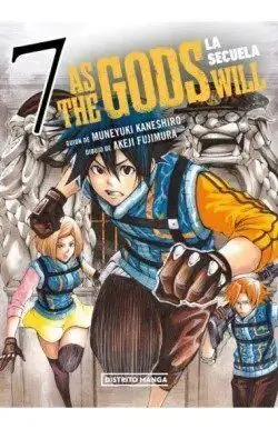 AS THE GODS WILL: LA SECUELA 7