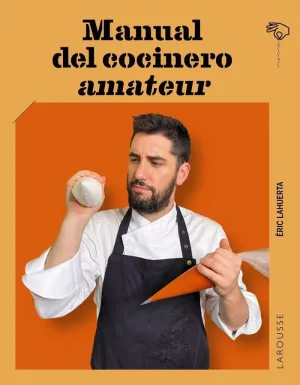 MANUAL DEL COCINERO AMATEUR MANUAL DEL COCINERO AMATEUR