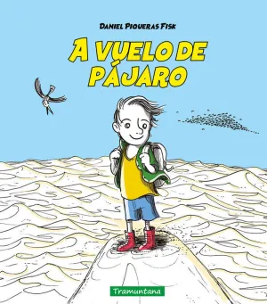 A VUELO DE PÁJARO A VUELO DE PÁJARO