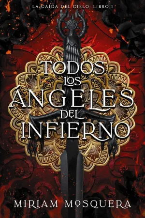 TODOS LOS ÁNGELES DEL INFIERNO TODOS LOS ÁNGELES DEL INFIERNO