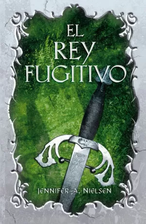 EL REY FUGITIVO (EL FALSO PRÍNCIPE 2)