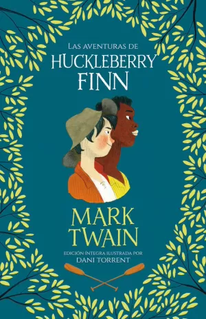 LAS AVENTURAS DE HUCKLEBERRY FINN (COLECCIÓN ALFAGUARA CLÁSICOS) LAS AVENTURAS DE HUCKLEBERRY FINN (COLECCIÓN ALFAGUARA CLÁSICOS)